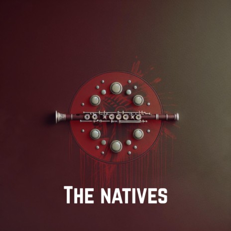 The natives | Boomplay Music