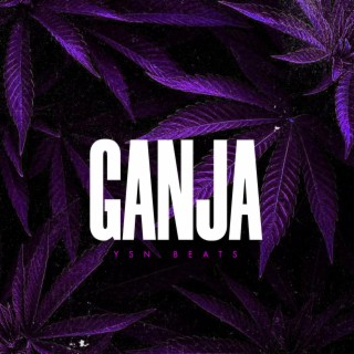 GANJA