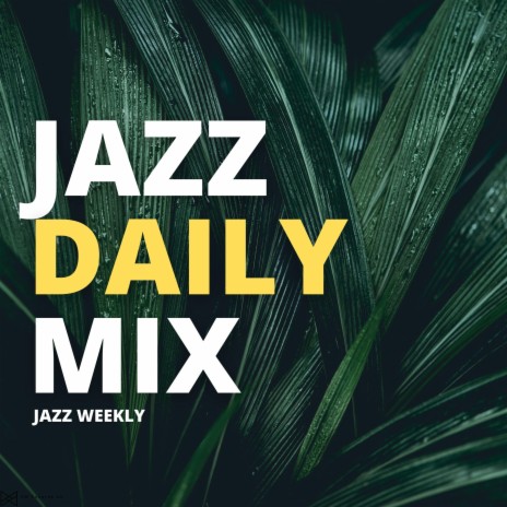 Jazz Weekly | Boomplay Music