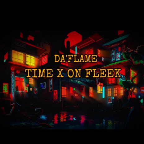 TIME X ON FLEEK | Boomplay Music