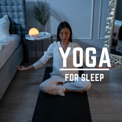 Yoga For Sleep