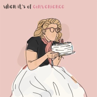 When It's of Convenience