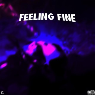 Feeling Fine lyrics | Boomplay Music