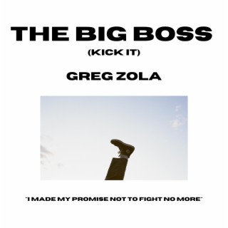 The Big Boss (Kick It) lyrics | Boomplay Music