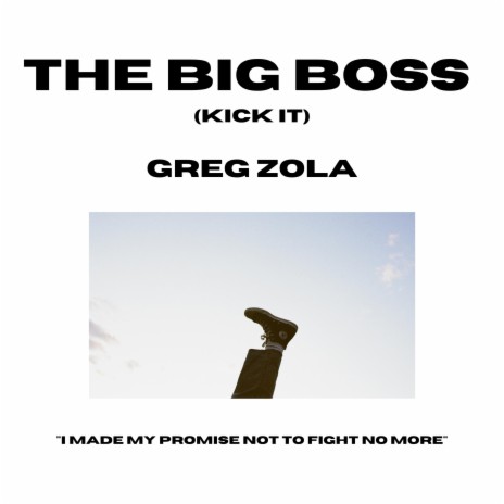 The Big Boss (Kick It) | Boomplay Music