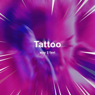 Tattoo (Sped Up) lyrics | Boomplay Music