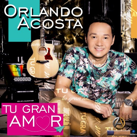 Tu Gran Amor | Boomplay Music