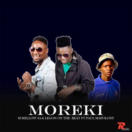 Moreki ft. LEGON ON THE BEATS & Paul Mapolony | Boomplay Music