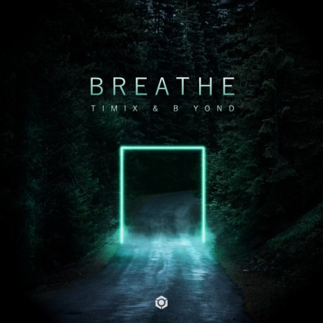 Breathe ft. B yond | Boomplay Music