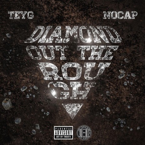 Diamond Out the Rough ft. NoCap | Boomplay Music