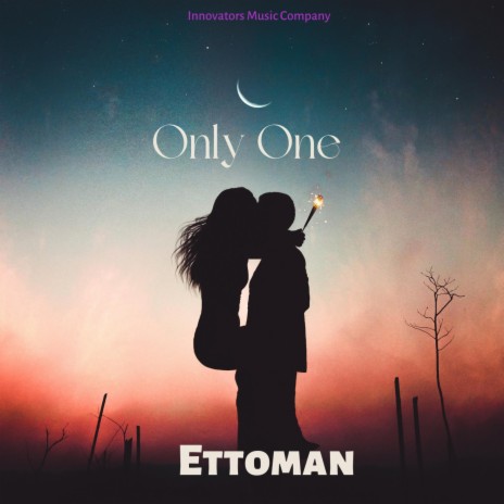 Only One ft. Ettoman | Boomplay Music