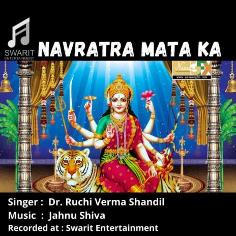 Navratra mata ka ft. Dr. Ruchi Verma Shandil | Boomplay Music