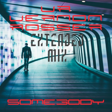 Somebody (Extended Mix) | Boomplay Music