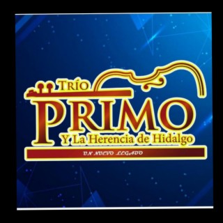 Trio Primo y la Herencia de Hidalgo