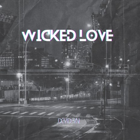 Wicked Love ft. Conor Matthews | Boomplay Music