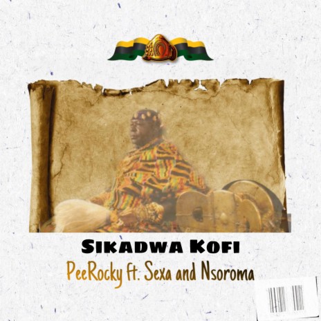 Sikadwa Kofi ft. Sexa & Nsoroma | Boomplay Music