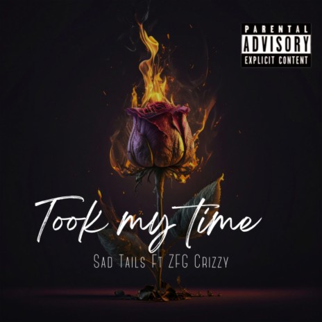 Took My Time ft. ZFG Crizzy | Boomplay Music