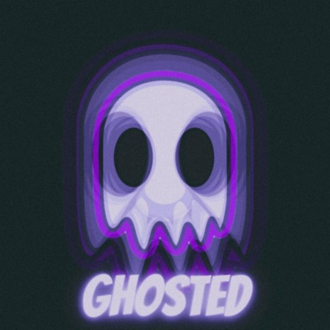 Ghosted | Boomplay Music