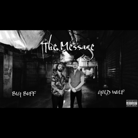 The Message ft. Big Buff | Boomplay Music