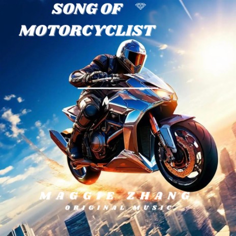 Song of Motorcyclist | Boomplay Music