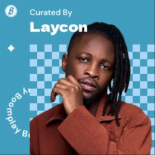 Curated by Laycon | Boomplay Music
