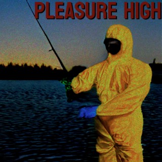 Pleasure High