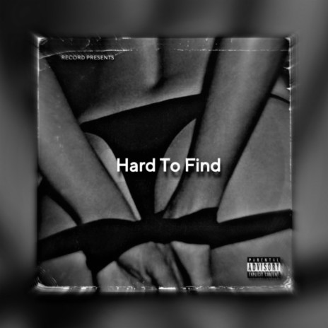 Hard To Find | Boomplay Music