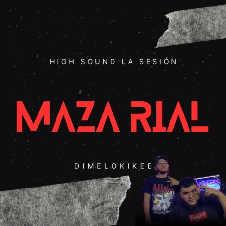 High Sound La Sesión 2 ft. Maza rial | Boomplay Music