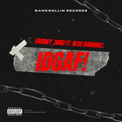 IDGAF! ft. Reso Bankroll | Boomplay Music