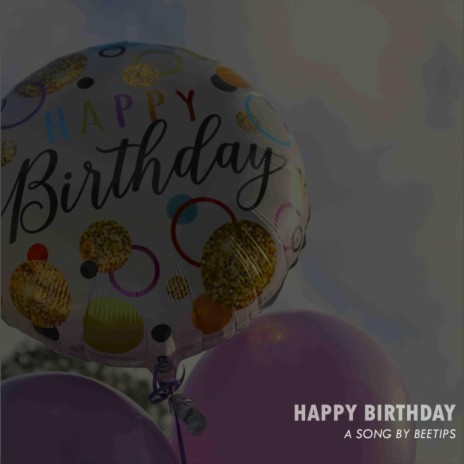 Happy Birthday | Boomplay Music