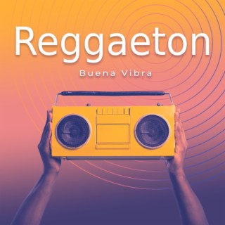Reggaeton Buena Vibra Volumen 1