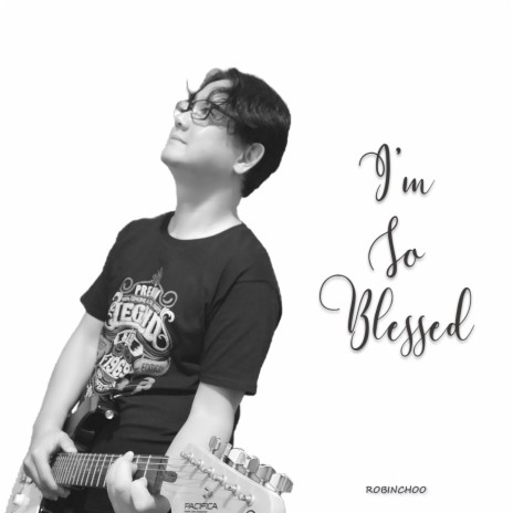 I'm So Blessed | Boomplay Music