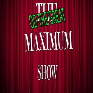 The Maximum Show