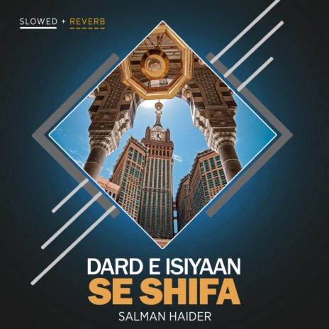 Dard e Isiyaan Se Shifa Lofi | Boomplay Music