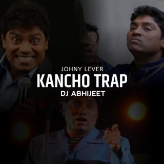 Johny Lever Kancho Trap