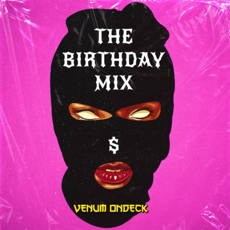 The Birthday Mix | Boomplay Music