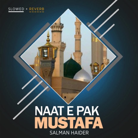 Naat e Pak Mustafa Lofi | Boomplay Music