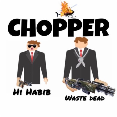 Chopper ft. Hi Habib