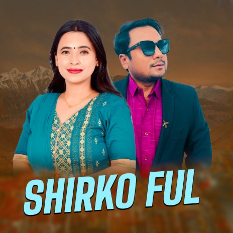 Shirko Ful ft. Amrit Kumar | Boomplay Music