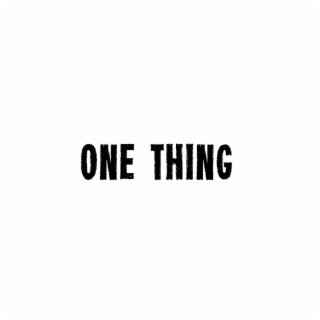 One Thing