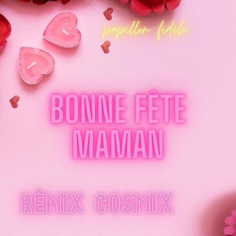 Bonne fête maman | Boomplay Music