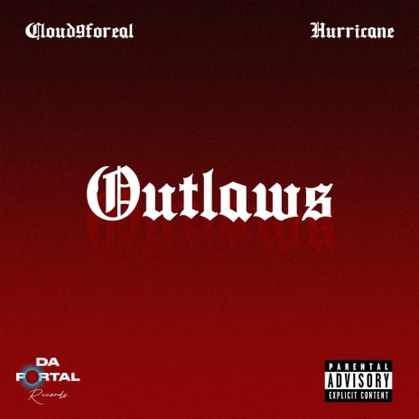 Outlaws ft. Cloud9foreal