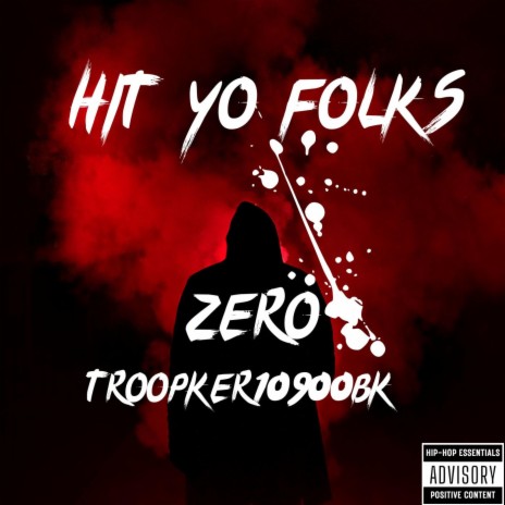 Hit Yo Folks ft. Troopker10900bk | Boomplay Music