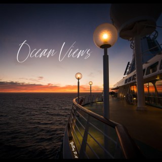 Ocean Views lyrics | Boomplay Music