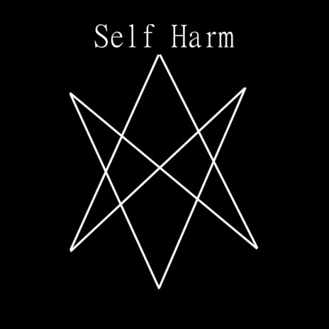Self Harm (HEXAGRAM 5) | Boomplay Music