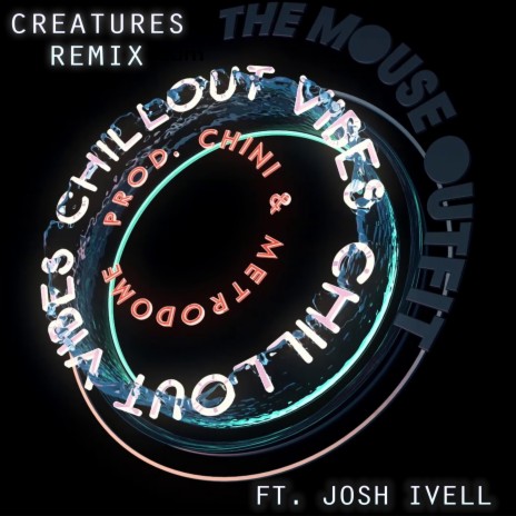 Chillout Vibes 2 (Creatures Remix) ft. Creatures & Josh Ivell | Boomplay Music