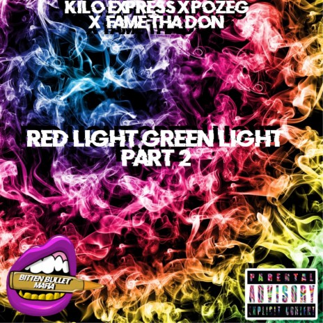 Red Light Green Light, Pt. 2 ft. Pozeg & Fame Tha Don | Boomplay Music