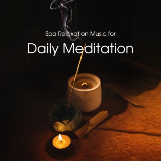 Spa Relaxation Music for Daily Meditation
