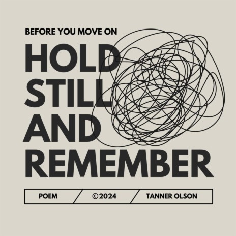 hold still and remember | Boomplay Music