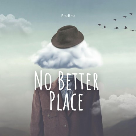 No Better Place | Boomplay Music